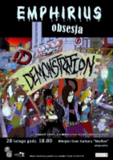 Emphirus obsesja Demonstration: koncert promujący debiutancki krążek "Demonstration" [Dokument ikonograficzny]