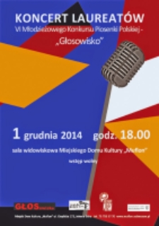6. Młodzieżowy Konkurs Piosenki Polskiej "Głosowisko" : koncert laureatów - plakat [Dokument życia społecznego]