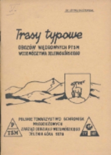 Trasy typowe obozów wędrownych PTSM województwa jeleniogórskiego [Dokument elektroniczny]