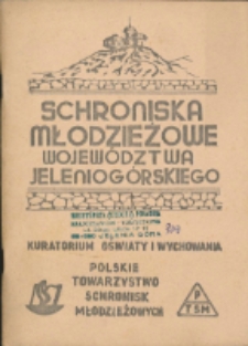 Schroniska młodzieżowe województwa jeleniogórskiego [Dokument elektroniczny]
