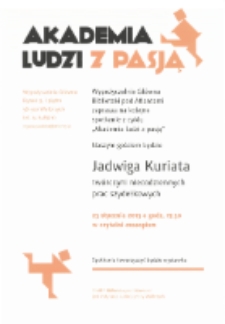Akademia Ludzi z Pasją - Jadwiga Kuriata [Dokument życia społecznego]