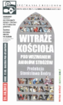 Witraże kościoła pod wezwaniem Aniołów Stróżów : prelekcja Stanisława Bedry [Dokument życia społecznego]
