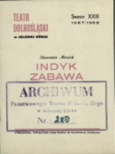 Indyk. Zabawa - program [Dokument życia społecznego]