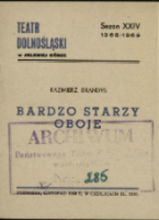 Bardzo starzy oboje - program [Dokument życia społecznego]