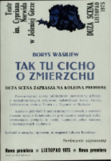 Tak tu cicho o zmierzchu - afisz premierowy [Dokument życia społecznego]