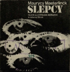 Ślepcy- program [Dokument życia społecznego]