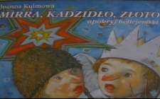 Mirra, kadzidło, złoto [zapis spektaklu] [Film]