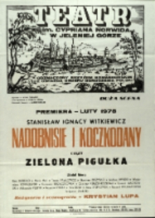 Nadobnisie i koczkodany czyli Zielona Pigułka - afisz premierowy [Dokument życia społecznego]