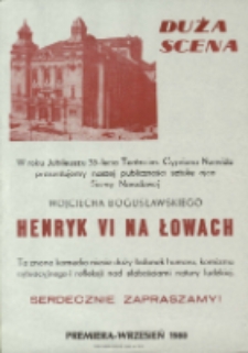 Henryk VI na łowach - afisz [Dokument życia społecznego]