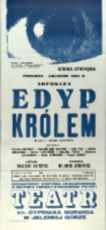 Edyp królem - afisz premierowy [Dokument życia społecznego]