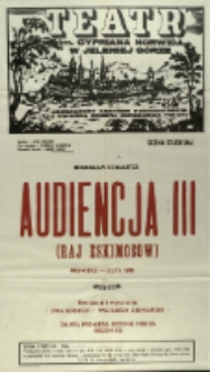 Audiencja III (Raj Eskimos&oacute;w) - afisz premierowy [Dokument życia społecznego]