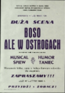 Boso, ale w ostrogach - afisz [Dokument życia społecznego]