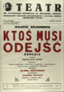 Ktoś musi odejść - afisz premierowy [Dokument życia społecznego]