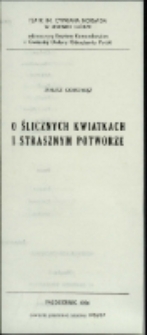 O ślicznych kwiatkach i strasznym potworze - program [Dokument życia społecznego]