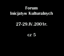 VI Forum Inicjatyw Teatralnych cz. 5 [Film]