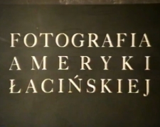Fotografia Ameryki Łacińskiej [Film]