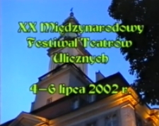 20. Międzynarodowy Festiwal Teatrów Ulicznych [Film]