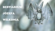 Bestiarium Józefa Wilkonia [Film]