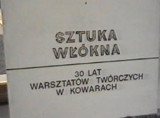 Sztuka włókna. 30 lat warsztatów tkackich w Kowarach [Film]