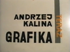 Andrzej Kalina. Grafika [Film]