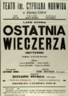 Ostatnia wieczerza - afisz premierowy [Dokument życia społecznego]