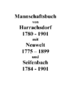 Mannschaftsbuch von Harrachsdorf 1780-1901 mit Neuwelt 1775-1899 und Seifenbach 1784-1901 [Dokument elektroniczny]