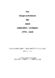 Die Bürgeraufnahmen der Stadt Liebenthal / Schlesien 1774-1918 [Dokument elektroniczny]