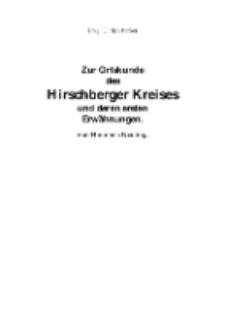 Zur Ortskunde des Hirschberger Kreises und deren ersten Erwähnungen. Von Hermann Neuling. [Dokument elektroniczny]