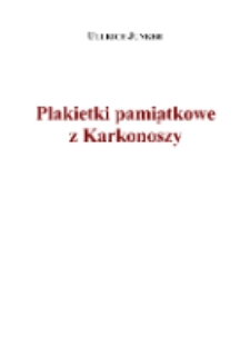 Plakietki pamiątkowe z Karkonoszy [Dokument elektroniczny]