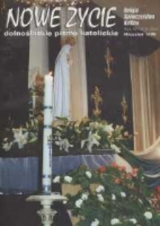 Nowe Życie: dolnośląskie pismo katolickie: religia, kultura, społeczeństwo, 1996, nr 9 (264)