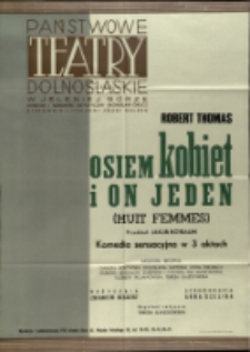 Osiem kobiet i on jeden - afisz [Dokument życia społecznego]