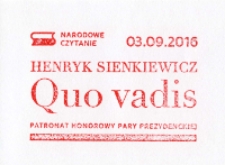 Henryk Sienkiewicz : Quo vadis : Narodowe Czytanie 03.09.2016 : Patronat Honorowym Pary Prezydenckiej - stempel okolicznościowy [Dokument życia społecznego]