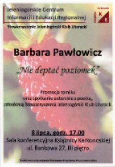 Barbara Pawłowicz - "Nie deptać poziomek" - ulotka [Dokument życia społecznego]