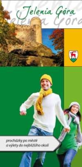 Jelenia Góra... Procházky po městě a výlety do nejbližšího okolí [Dokument elektroniczny]