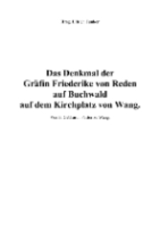 Das Denkmal der Gräfin Friederike von Reden auf Buchwald auf dem Kirchplatz von Wang [Dokument elektroniczny]