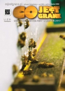 Co Jest Grane : koncentrator kultury, 2017, nr 278 kwiecień