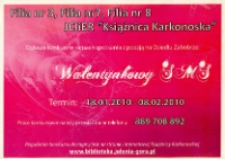 Walentynkowy SMS - afisz [Dokument życia społecznego]