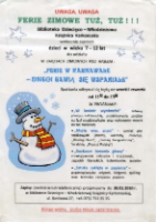 Ferie w karnawale - dzieci bawią się wspaniale - afisz [Dokument życia społecznego]