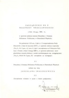 Zarządzenie nr 31 wojewody wrocławskiego w sprawie nadania Miejskiej i Gminnej Bibliotece Publicznej w Obornikach Śląskich imienia Jarosława Iwaszkiewicza zarządzeniem wojewody Danuty Wielebińskiej, 29.05.1984 r.