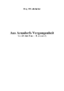 Aus Arnsdorfs Vergangenheit Von Günther, Pastor i. R. (Arnsdorf) [Dokument elektroniczny]