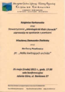 Haiku kwitnących orchidei : spotkanie z poetkami Wiesławą Siemaszko-Zielińską oraz Barbarą Pawłowicz - afisz [Dokument życia społecznego]