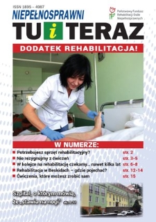 Niepełnosprawni Tu i Teraz : dodatek rehabilitacja! [Dokument elektroniczny]
