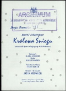 Królowa Śniegu - program [Dokument życia społecznego]