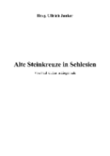 Alte Steinkreuze in Schlesien [Dokument elektroniczny]