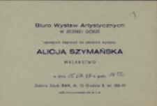 Alicja Szymańska. Malarstwo - zaproszenie [Dokument życia społecznego]