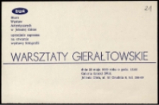 Warsztaty Gierałtowskie - zaproszenie [Dokumenty życia społecznego]
