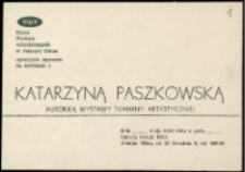 Katarzyna Paszkowska. Tkanina artystyczna - zaproszenie [Dokumenty życia społecznego]