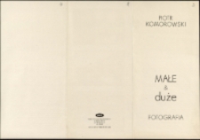 Piotr Komorowski. Małe & duże. Fotografia - folder [Dokumenty życia społecznego]