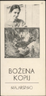 Bożena Kopij. Malarstwo - folder [Dokumenty życia społecznego]