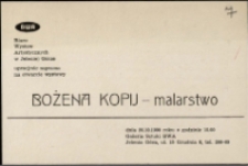 Bożena Kopij. Malarstwo - zaproszenie [Dokumenty życia społecznego]